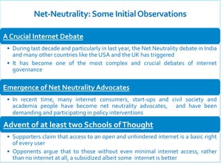  
Net-­‐Neutrality:	
  Some	
  Initial	
  Observations	
  
	
  
	
  
	
  
A	
  Crucial	
  Internet	
  Debate	
  
•  During...