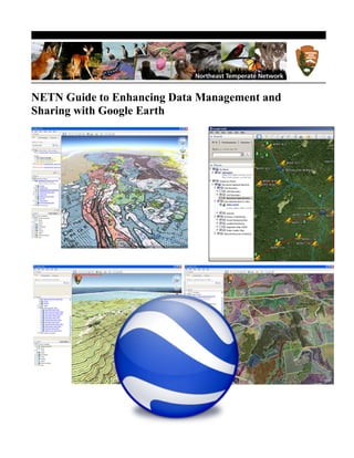 NETN Guide to Enhancing Data Management and
Sharing with Google Earth
 