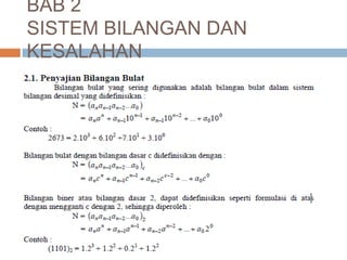 BAB 2
SISTEM BILANGAN DAN
KESALAHAN

 