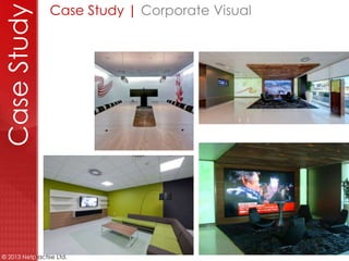CaseStudy Case Study | Telepresence
© 2013 Netpractise Ltd.
 