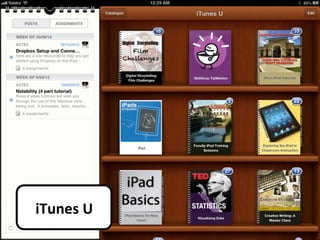 iTunes	
  U	
  
 