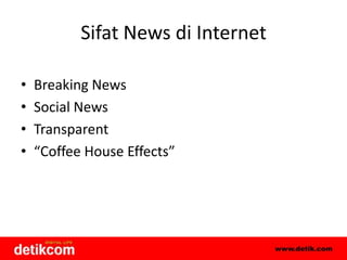 Sifat News di InternetBreaking NewsSocial NewsTransparent“Coffee House Effects”