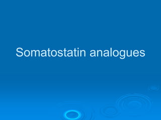 Somatostatin analogues
 