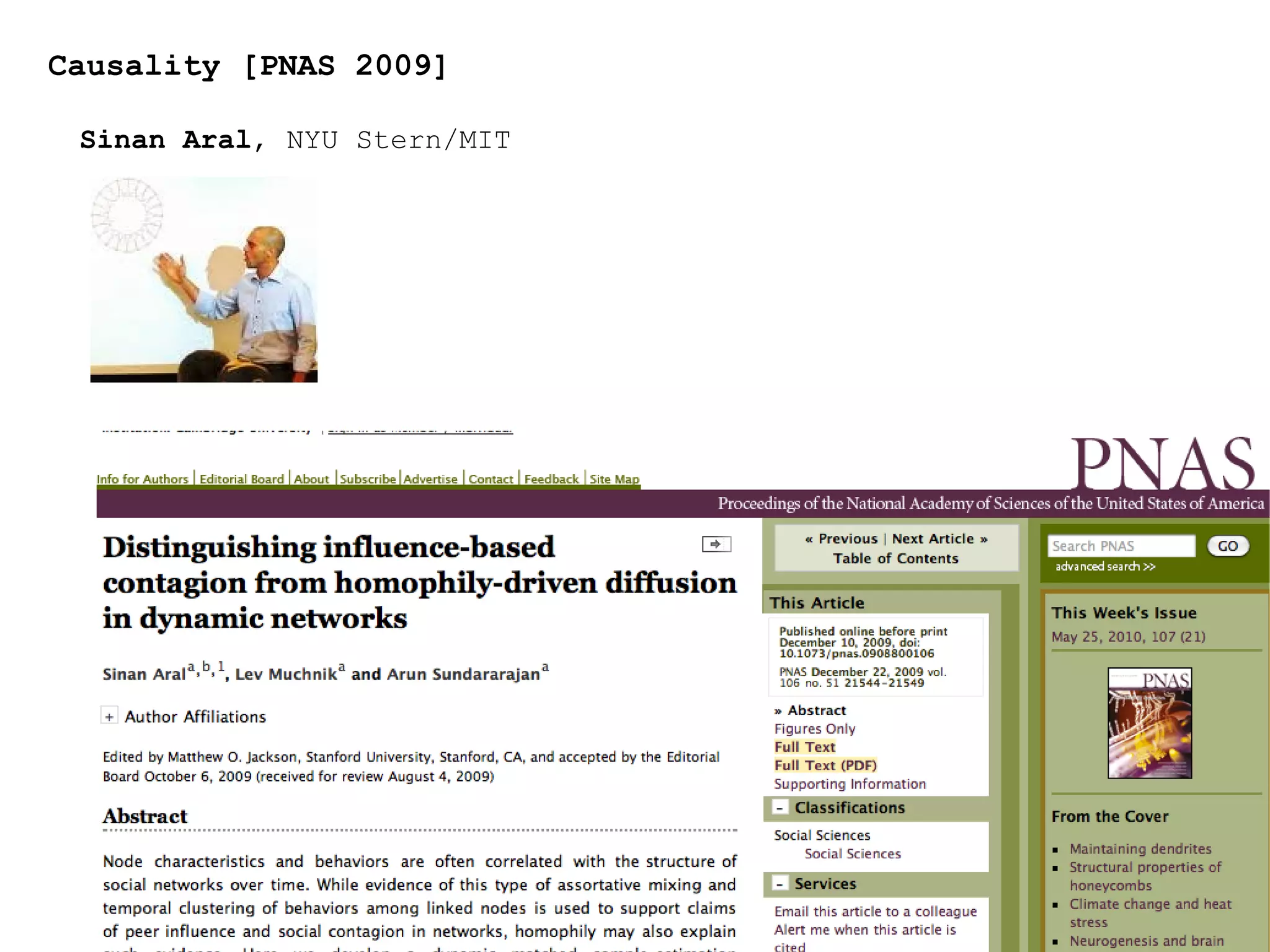 Causality [PNAS 2009]  Sinan Aral , NYU Stern/MIT 