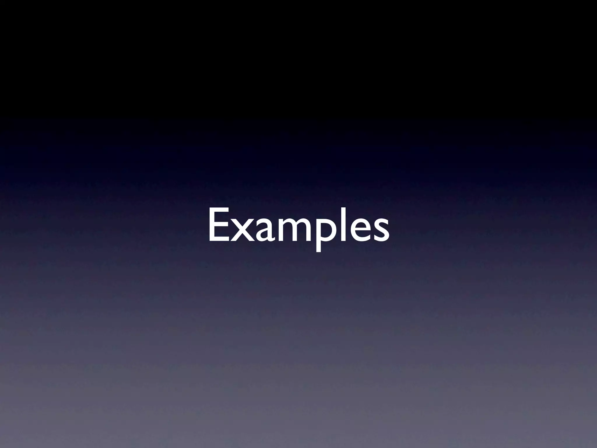 Examples
 