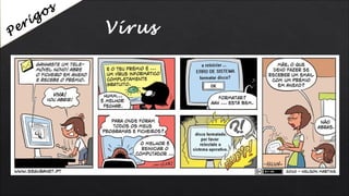 VírusPerigos
 