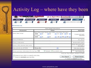 Activity Log – where have they been 