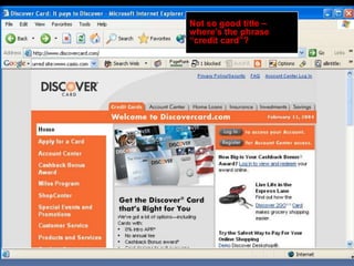 Not so good title –
where’s the phrase
“credit card”?
 