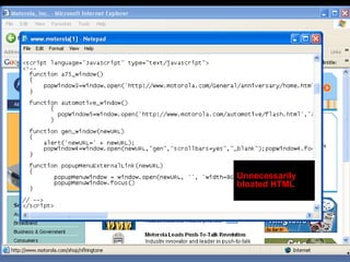Unnecessarily
bloated HTML
 