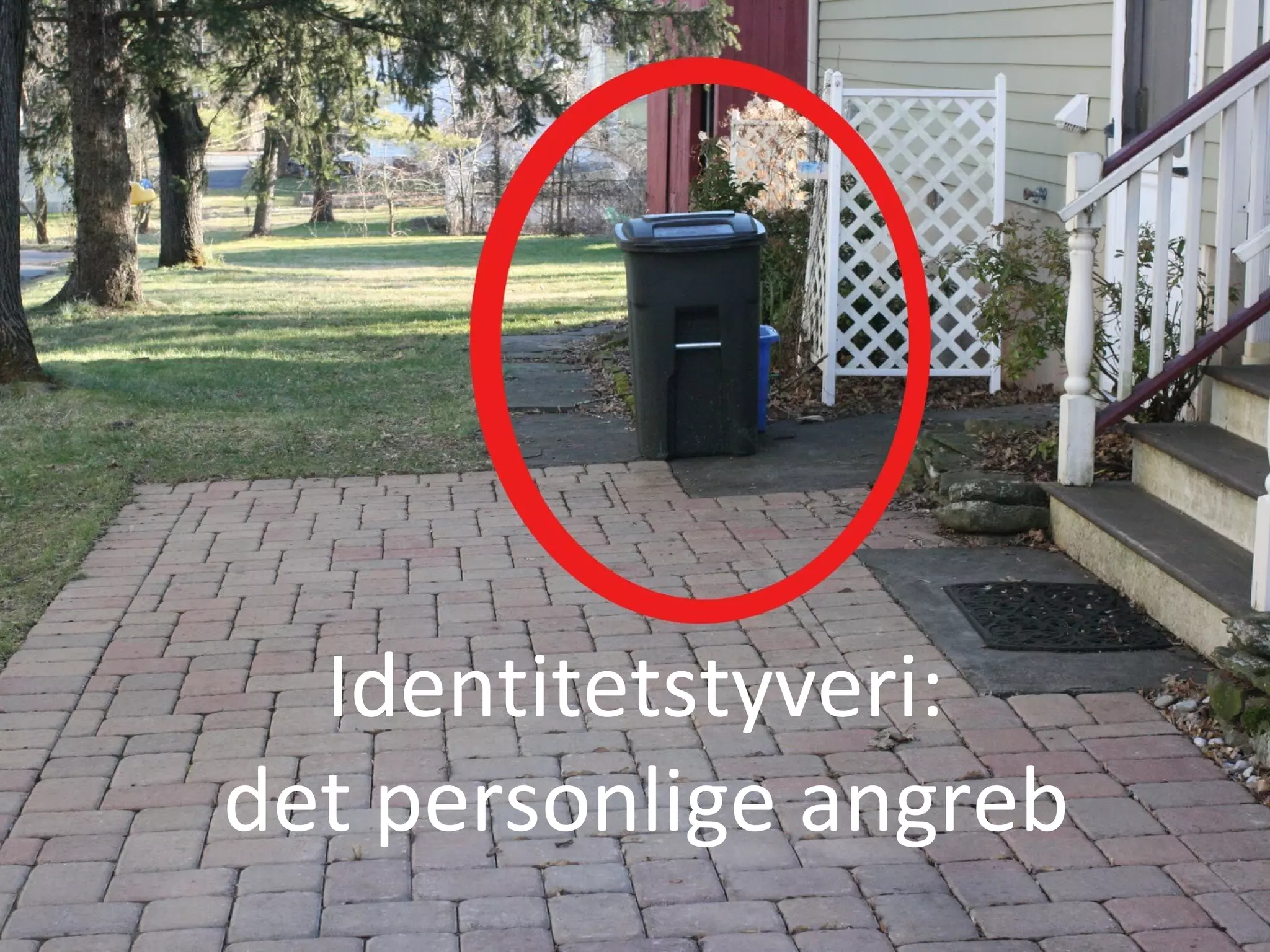 Identitetstyveri:
det personlige angreb
 