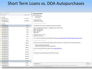 Short Term Loans vs. DDA Autopurchases
 