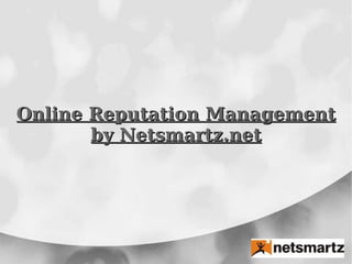 Online Reputation Management by Netsmartz.net 