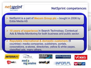 NetSprint is a part of MecomGroup plc– boughtin 2006 by Edda Media AS