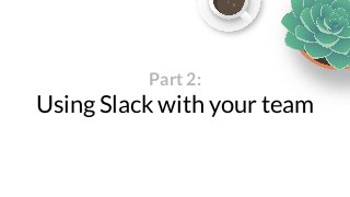Net Squared Vancouver: Thriving With Your Team in Slack