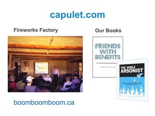 capulet.com
Fireworks Factory

boomboomboom.ca

Our Books

 