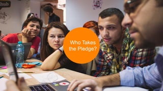 Who Takes
the Pledge?
 