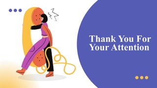 Thank You For
Your Attention
 