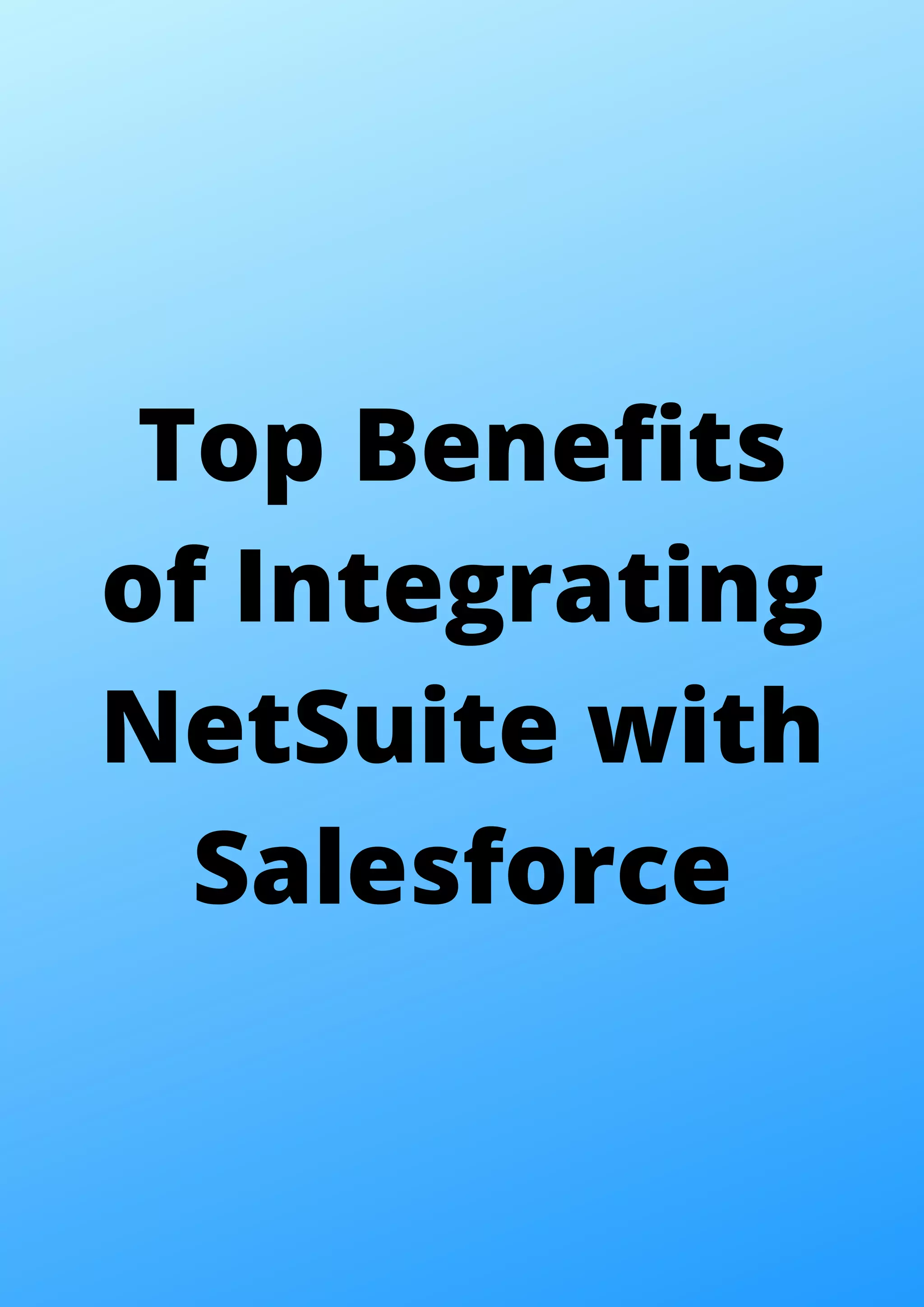 Top Benefits of Integrating NetSuite with Salesforce 