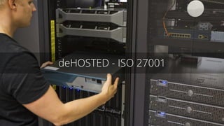 deHOSTED - ISO 27001
 