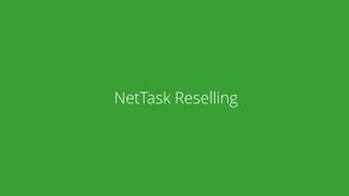 NetTask Reselling
 
