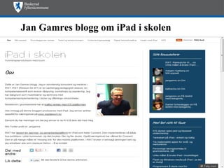 Jan Gamres blogg om iPad i skolen
 