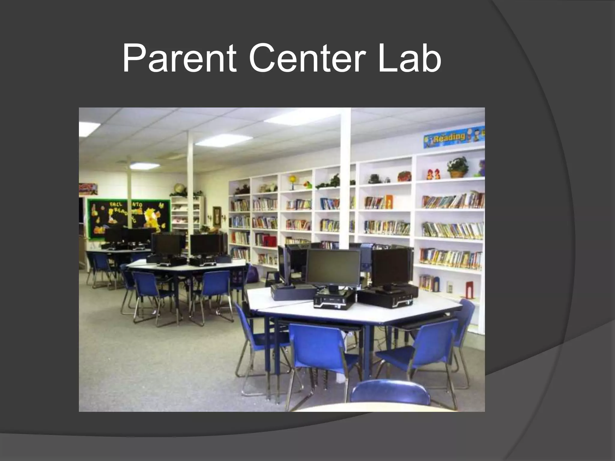 Parent Center Lab
 