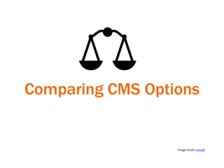 Comparing CMS Options
Image Credit: Icons8
 