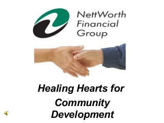 Healing Hearts for
Community
Development

 