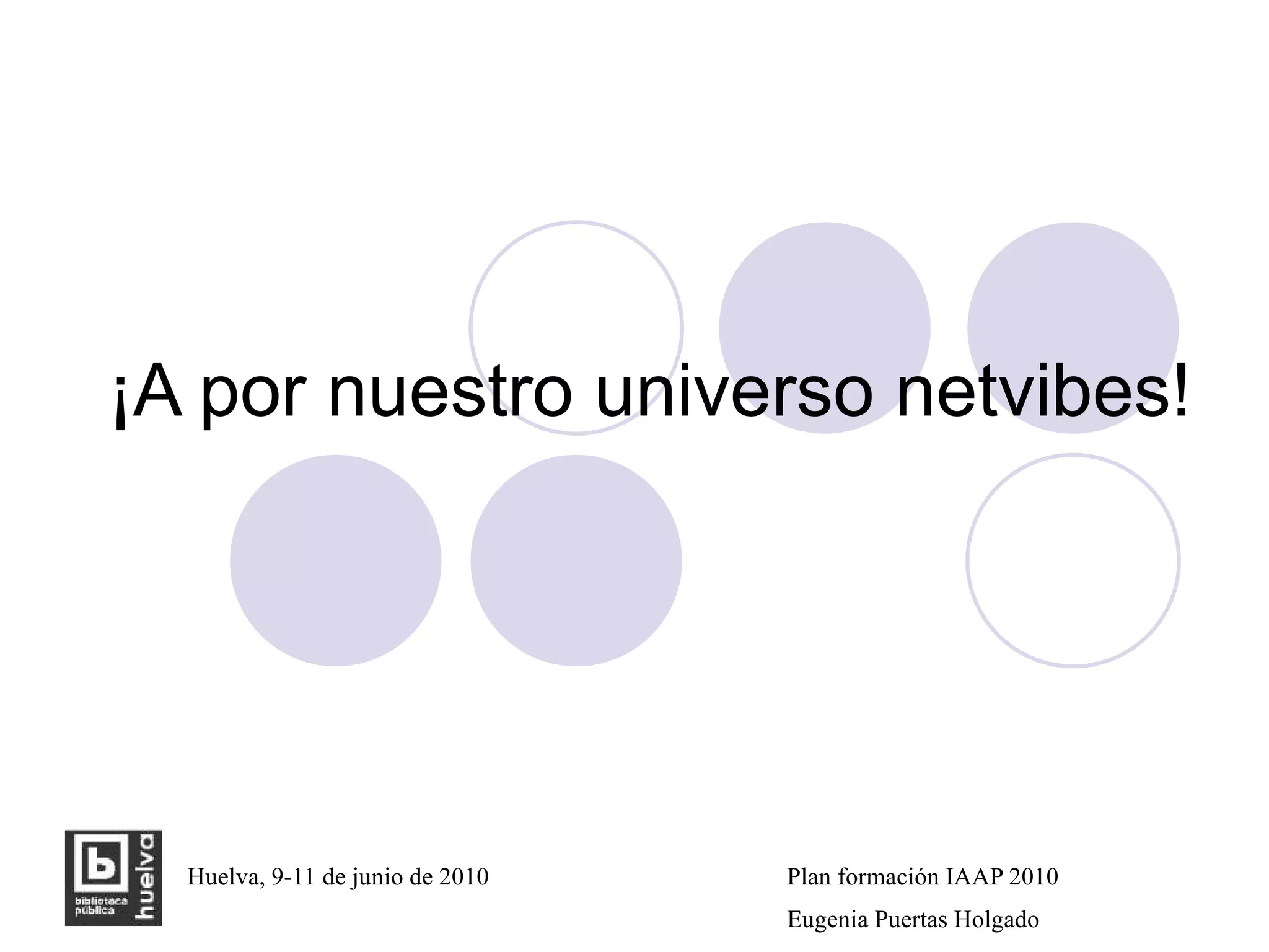 ¡A por nuestro universo netvibes! 
