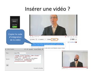 Insérer une vidéo ?Copier le code d’intégration de la vidéo
