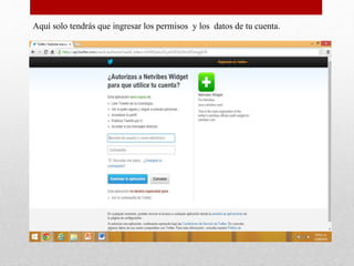 Aquí solo tendrás que ingresar los permisos y los datos de tu cuenta.
 