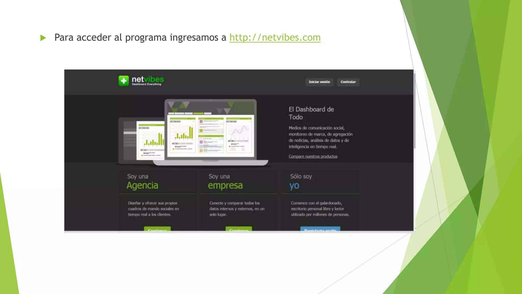  Para acceder al programa ingresamos a http://netvibes.com