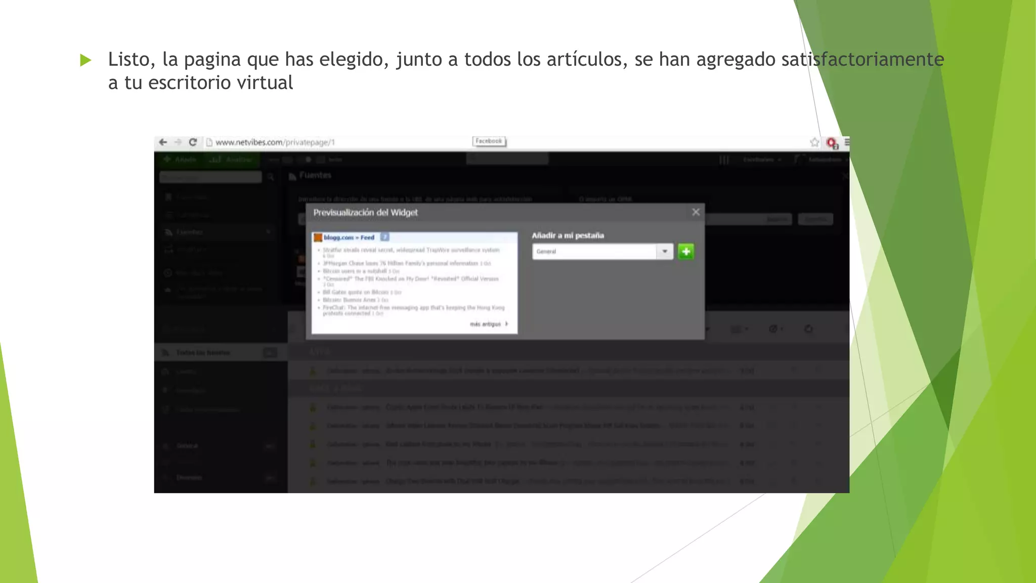  Listo, la pagina que has elegido, junto a todos los artículos, se han agregado satisfactoriamente
a tu escritorio virtual