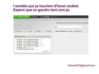 I sembla que ja hauríem d'haver acabat. Espere que en gaudiu tant com jo. [email_address] 