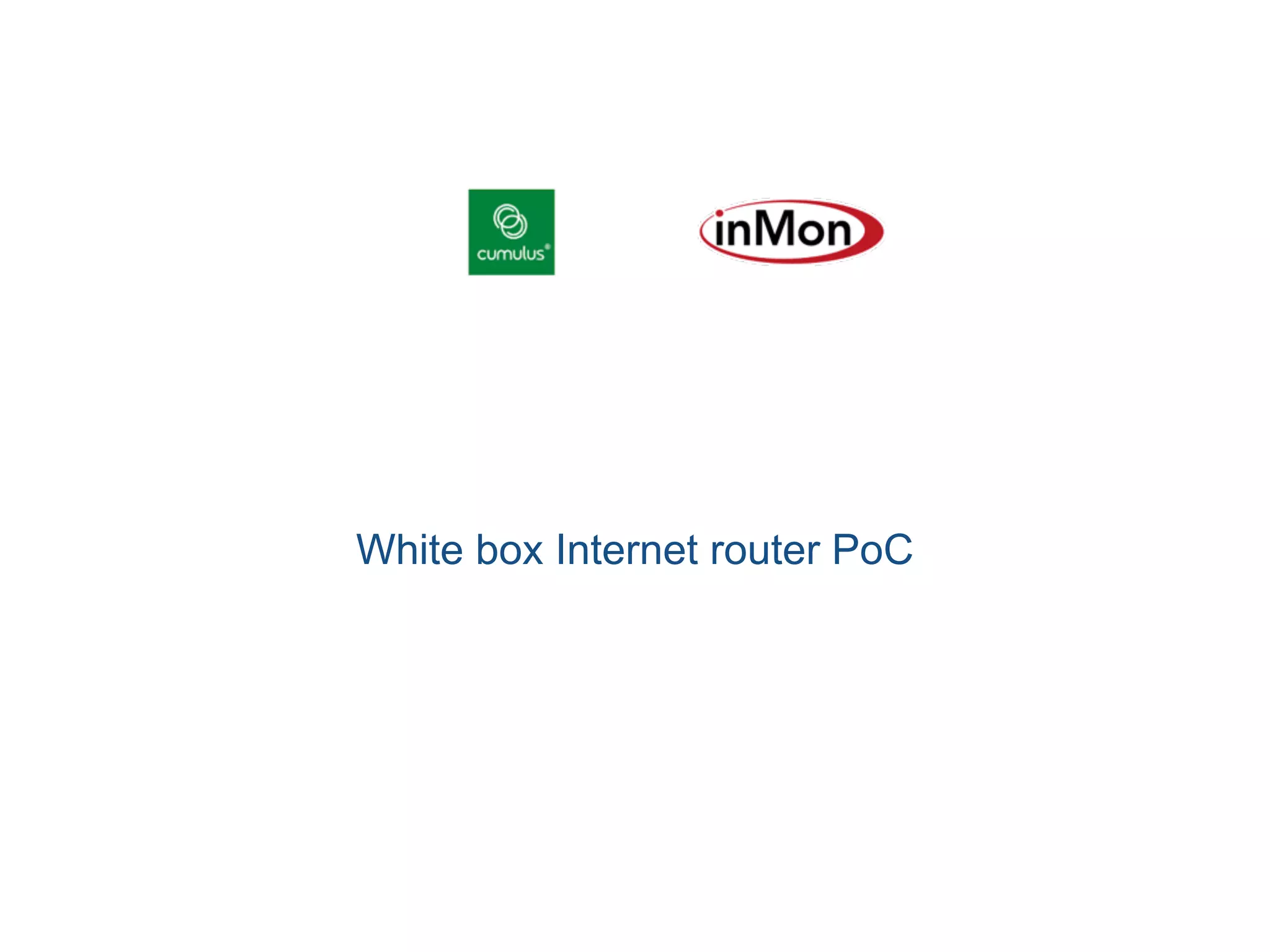White box Internet router PoC
 