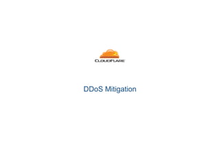 DDoS Mitigation
 