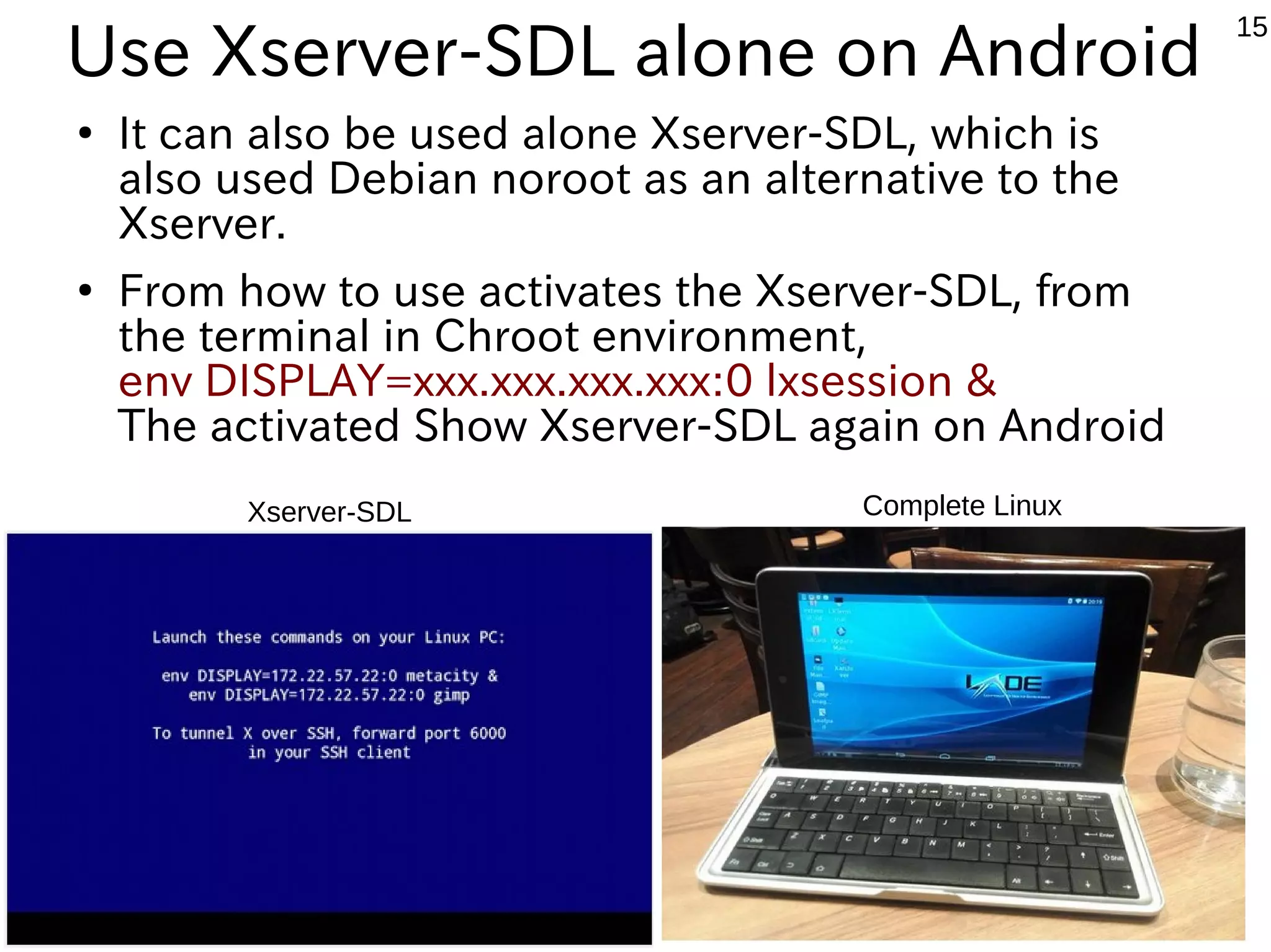 15 Debian Noroot on Android ● Debian Noroot can be installed in a chroot without taking root privileges Android apps Debian ● You can use a Bluetooth keyboard, a simple notebook PC ● Contents to build a chroot environment in the normal user privileges use the fakechroot, are viewing the Xorg in Xserver-SDL ● There are challenges to capacity because storage is based on the premise visceral / sdcard ● The ease popular anyone can be introduced ● Recent Ver corresponding with Android4.0 later ● Difficulties in compatibility that does not move Xserver-SDL with the old OS Taiwan Electronic Dictionary 無敵CD-920 