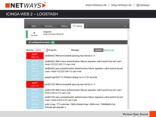 www.netways.de // blog.netways.de // @netways
We love Open Source
ICINGA WEB 2 – LOGSTASH
 