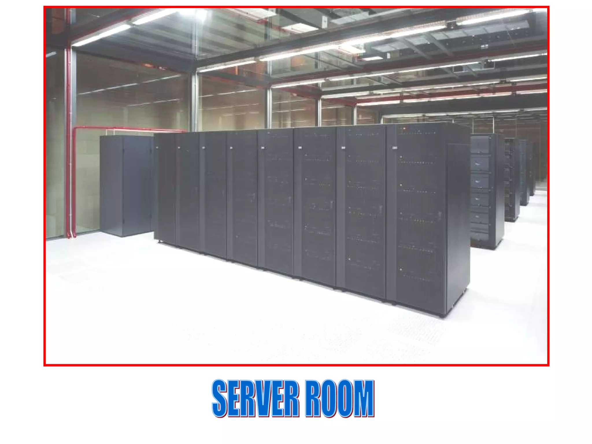 SERVER ROOM 