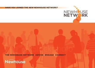 HAVE YOU JOINED THE NEW NEWHOUSE NETWORK?




THE NEWHOUSE NETWORK: ADVISE I ENGAGE I CONNECT
 