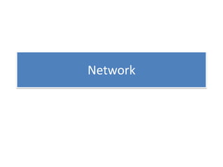 Network

 