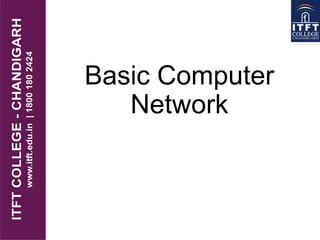 Basic Computer
Network
 