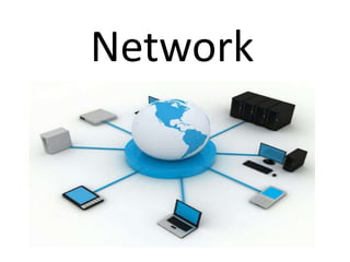 Network
 