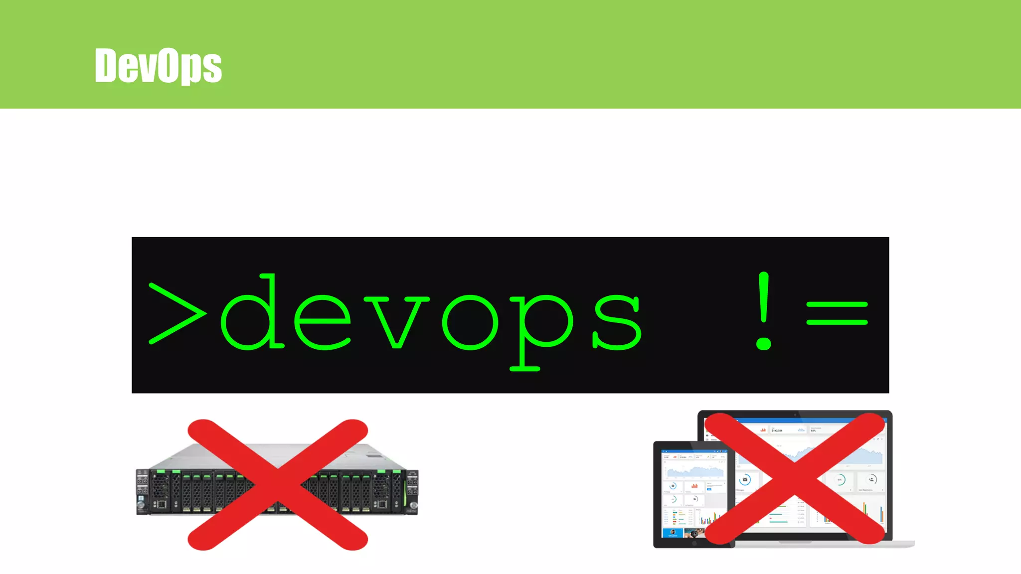 >devops !=
DevOps
 