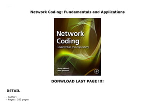 Network Coding: Fundamentals and Applications | PPT