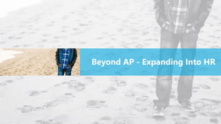Beyond AP - Expanding Into HR
 