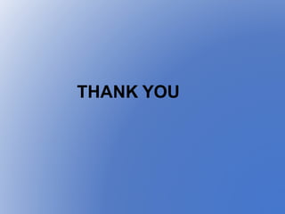 THANK YOU
 