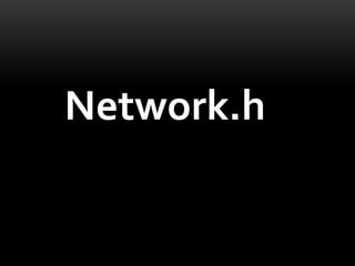 Network.h
 
