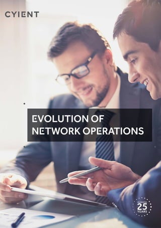 Evolution of
Network Operations
 