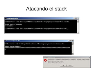 Atacando el stack
 